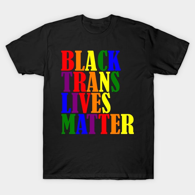 Black Trans Lives Matter T-Shirt by Aedai